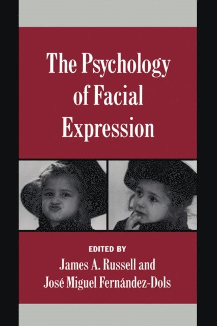 Jose Miguel Fernandez-Dols, James A. Russell - Psychology of Facial Expression, E-bok