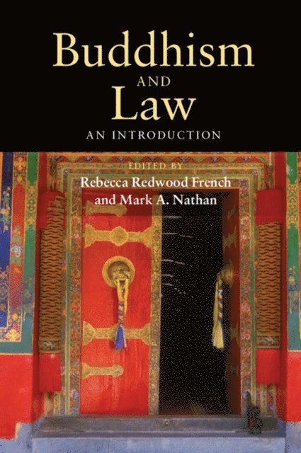 Mark A. Nathan, Rebecca Redwood French - Buddhism and Law, E-bok