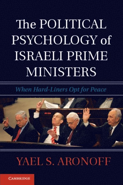 Yael S. Aronoff - Political Psychology of Israeli Prime Ministers, E-bok