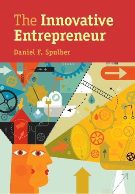 Daniel F. Spulber - Innovative Entrepreneur, E-bok