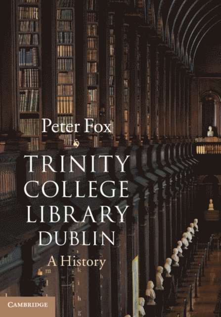 Peter Fox - Trinity College Library Dublin, E-bok