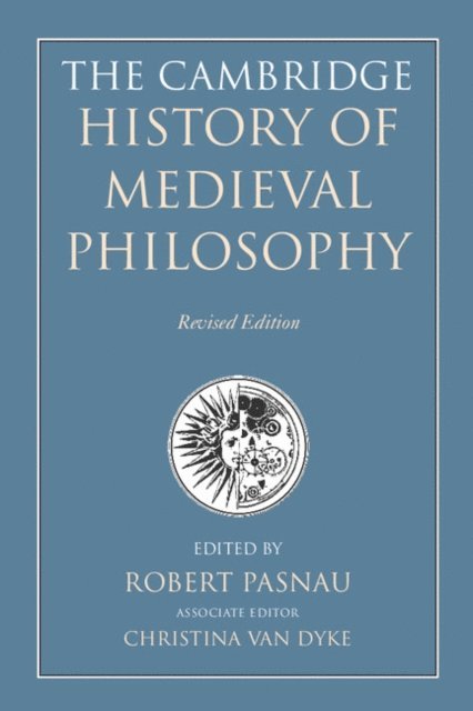 Robert Pasnau - Cambridge History of Medieval Philosophy, E-bok