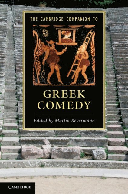 Martin Revermann - Cambridge Companion to Greek Comedy, E-bok