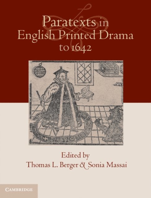 Sonia Massai, Thomas L. Berger - Paratexts in English Printed Drama to 1642, E-bok