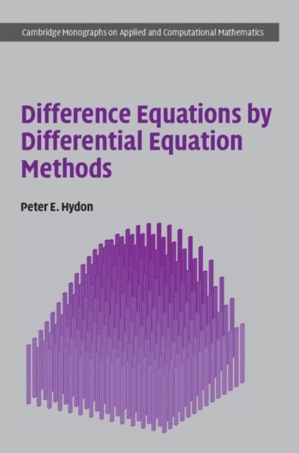 Peter E. Hydon - Difference Equations by Differential Equation Methods, E-bok