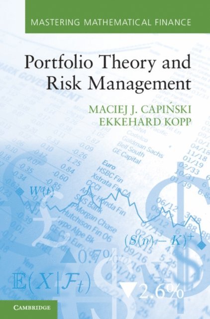 Ekkehard Kopp, Maciej J. Capinski - Portfolio Theory and Risk Management, E-bok