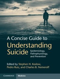 Concise Guide to Understanding Suicide