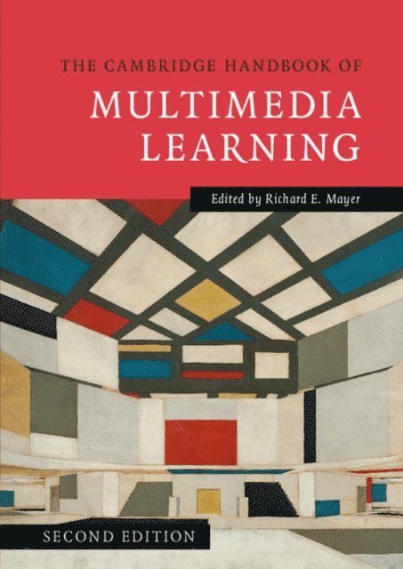 Richard E. Mayer - Cambridge Handbook of Multimedia Learning, E-bok