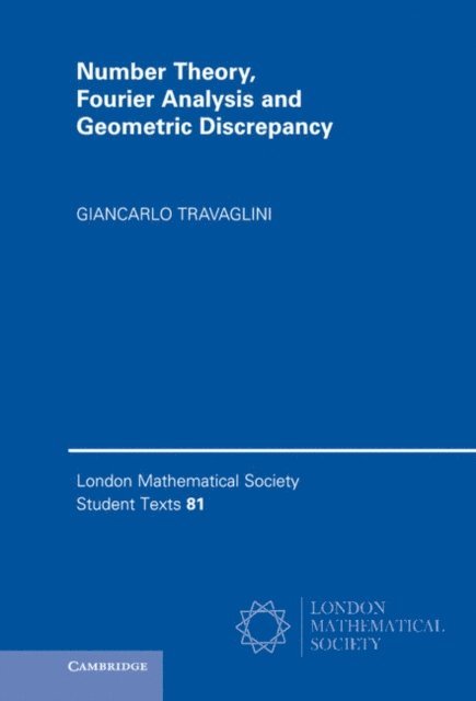 Giancarlo Travaglini - Number Theory, Fourier Analysis and Geometric Discrepancy, E-bok