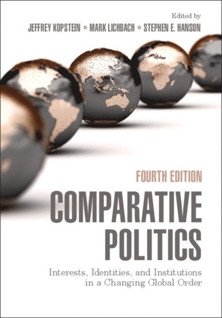 Stephen E. Hanson, Mark Lichbach, Jeffrey Kopstein - Comparative Politics, E-bok