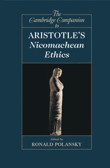 Ronald Polansky - Cambridge Companion to Aristotle's Nicomachean Ethics, E-bok