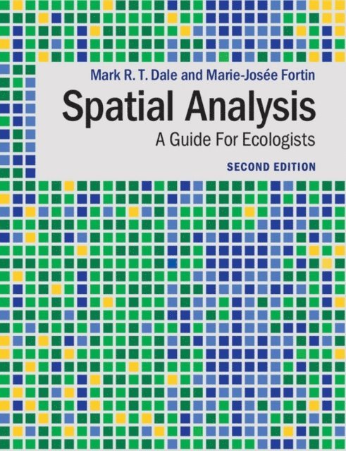 Marie-Josee Fortin, Mark R. T. Dale - Spatial Analysis, E-bok