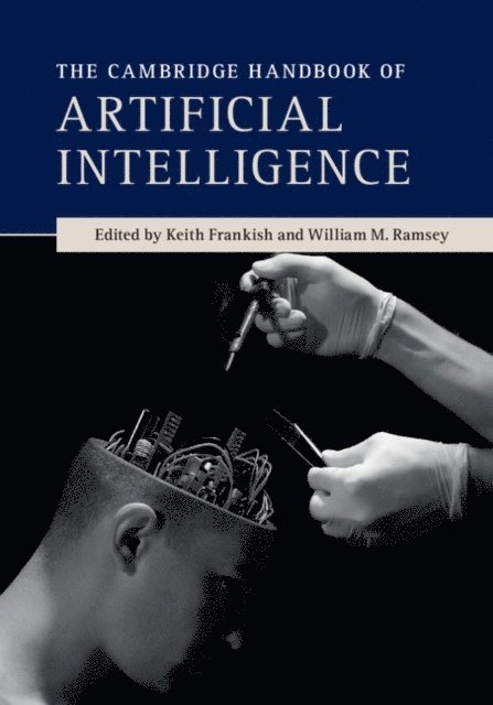 William M. Ramsey, Keith Frankish - Cambridge Handbook of Artificial Intelligence, E-bok