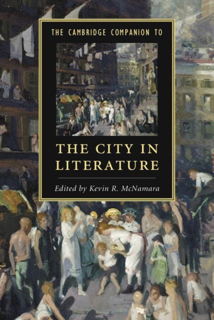 Kevin R. McNamara - Cambridge Companion to the City in Literature, E-bok