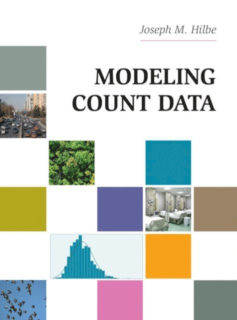 Joseph M. Hilbe - Modeling Count Data, E-bok