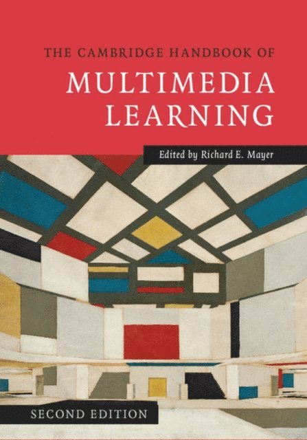 Richard E. Mayer - Cambridge Handbook of Multimedia Learning, E-bok