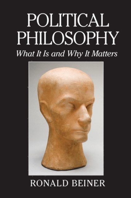 Ronald Beiner - Political Philosophy, E-bok
