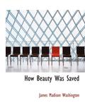 How Beauty Was Saved