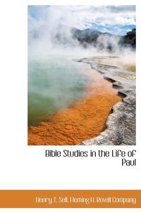Bible Studies in the Life of Paul