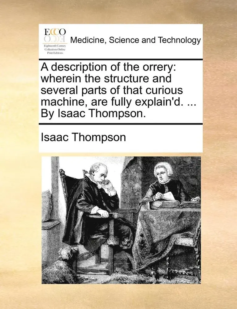 Isaac Thompson - description of the orrery, Häftad. Tillgänglighet: Lägg i varukorg