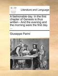 fashionable day. In the first chapter of Genesis is thus written - And the evening and the morning were the first day. ...
