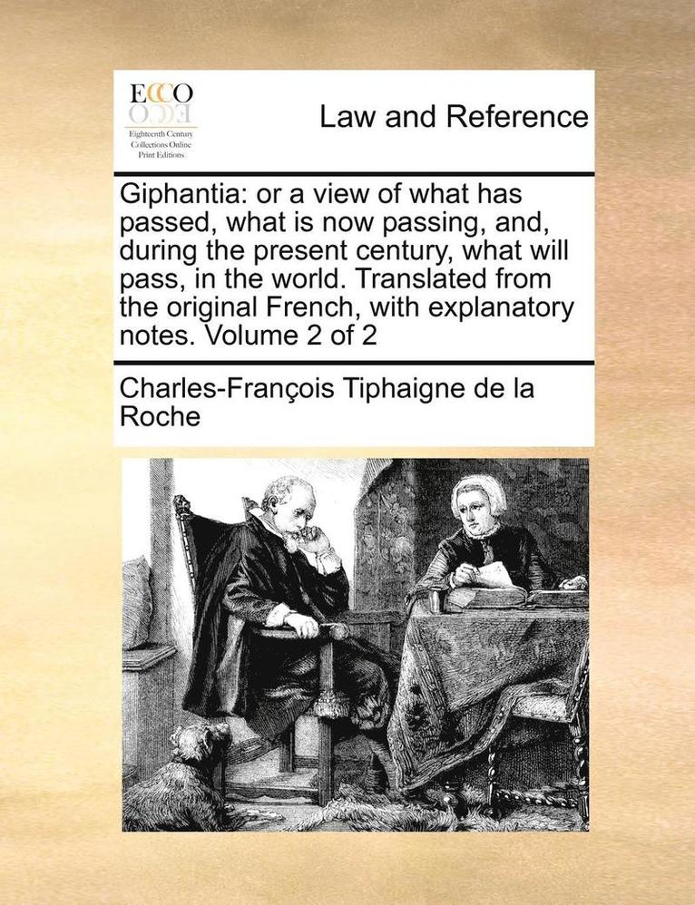 Charles-Francois Tiphaigne De La Roche, Charles-Francois Tiphaigne De La Roche - Giphantia: Or a View of What Has Passed, What Is Now Passing, And, During the Present Century, What Will Pass, in the World. Tran, Häftad. Tillgänglighet: Lägg i varukorg