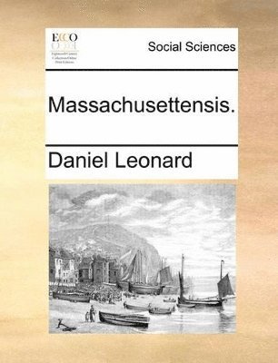 Daniel Leonard - Massachusettensis., Häftad