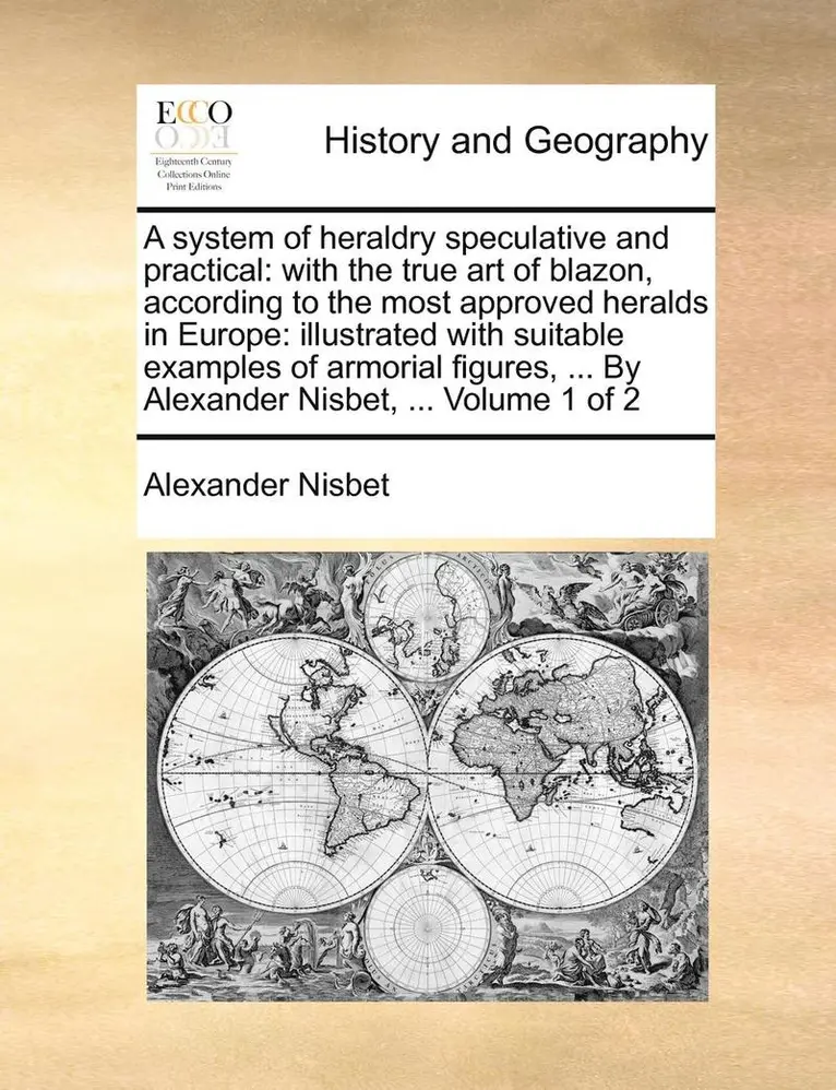 Alexander Nisbet - system of heraldry speculative and practical, Häftad. Tillgänglighet: Lägg i varukorg