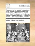 Reflections on the Painting and Sculpture of the Greeks