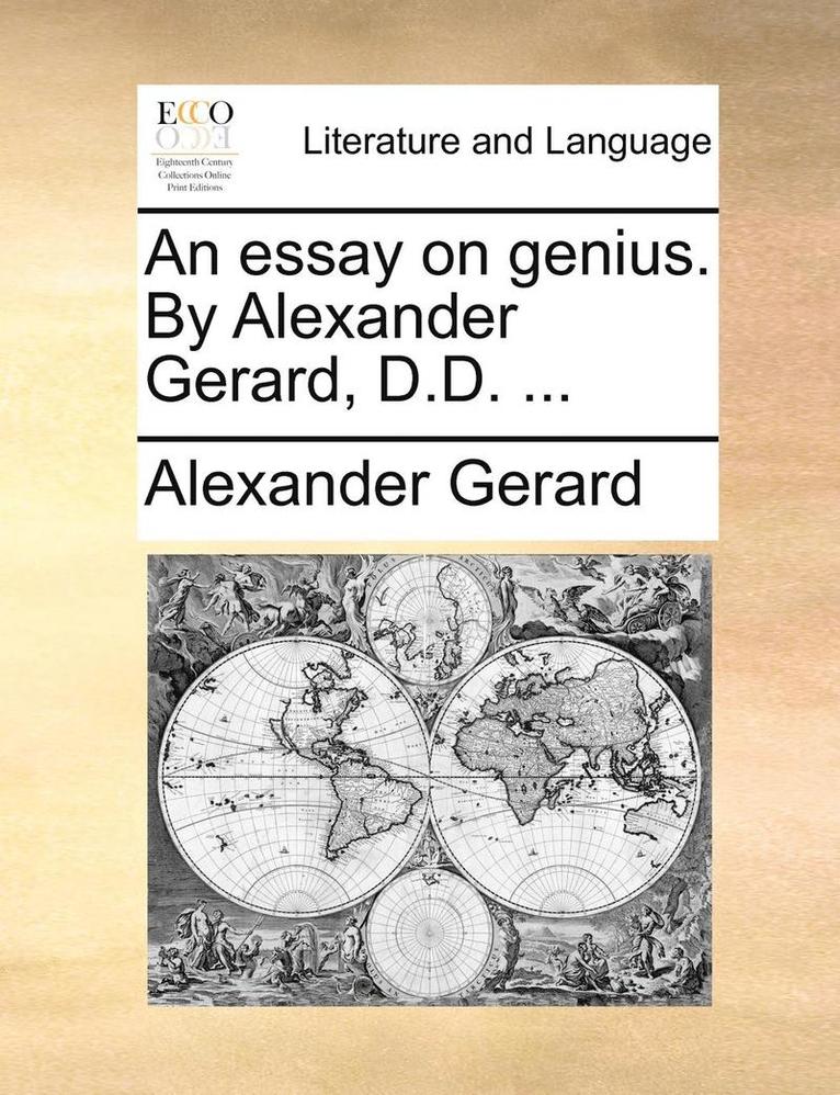 Alexander Gerard - Essay on Genius. by Alexander Gerard, D.D. ..., Häftad. Tillgänglighet: Lägg i varukorg