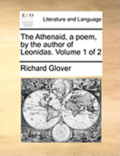 The Athenaid, A Poem, By The Author Of Leonidas.  Volume 1 Of 2