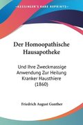 Der Homoopathische Hausapotheke: Und Ihre Zweckmassige Anwendung Zur Heilung Kranker Hausthiere (1860)