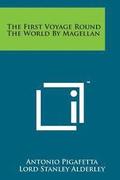 The First Voyage Round the World by Magellan