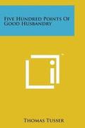 Five Hundred Points of Good Husbandry
