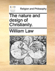 Nature and Design of Christianity.