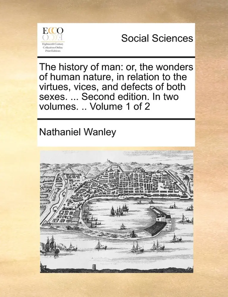 Nathaniel Wanley - history of man, Häftad. Tillgänglighet: Lägg i varukorg