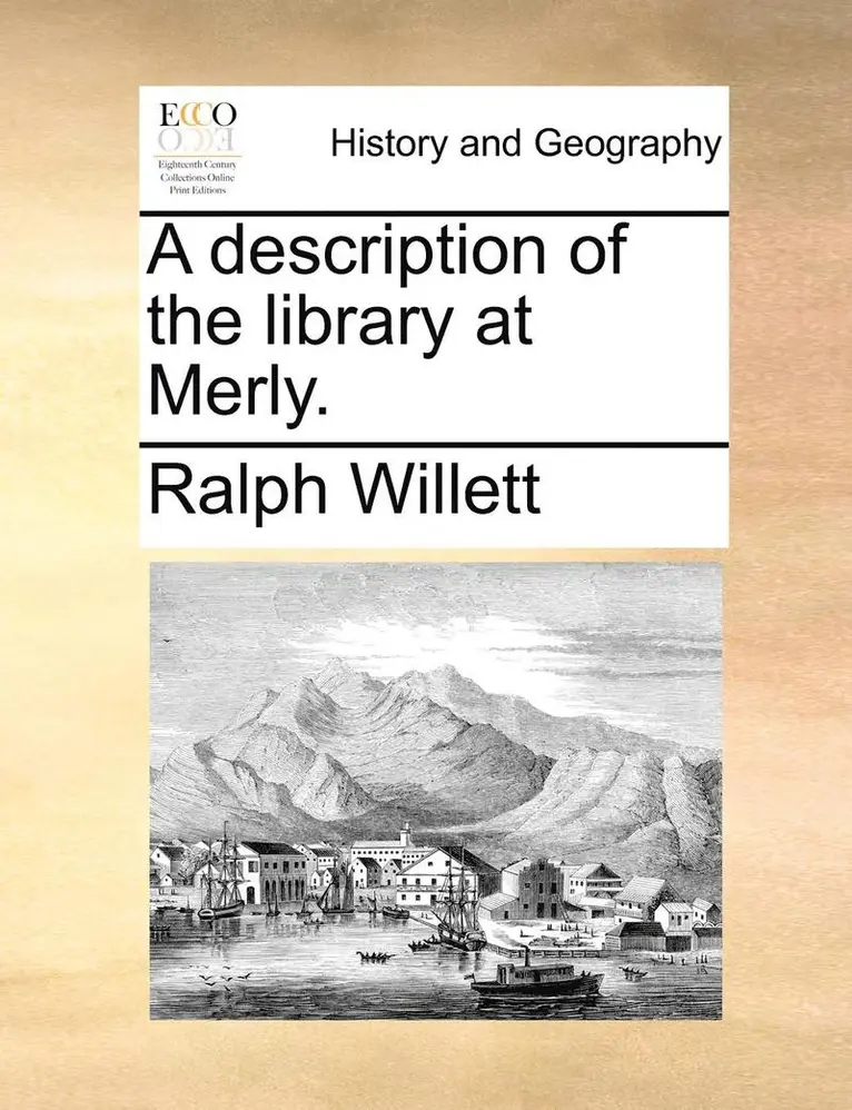 Ralph Willett - Description of the Library at Merly., Häftad. Tillgänglighet: Lägg i varukorg