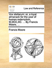 Francis Moore - Vox Stellarum, Häftad. Tillgänglighet: Lägg i varukorg