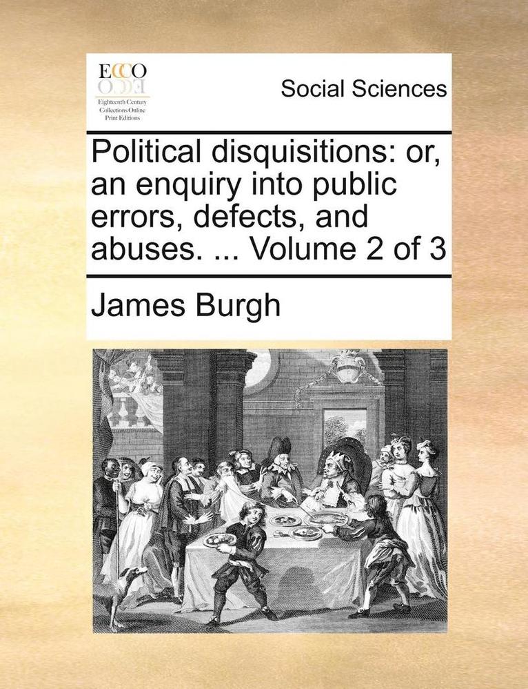 James Burgh - Political disquisitions, Häftad. Tillgänglighet: Lägg i varukorg