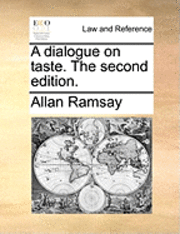 Dialogue on Taste. the Second Edition.