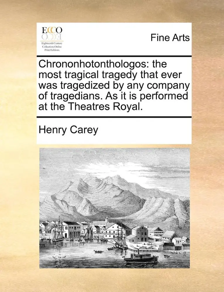 Henry Carey - Chrononhotonthologos, Häftad. Tillgänglighet: Lägg i varukorg