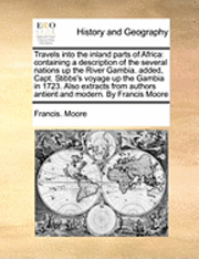 Francis Moore - Travels Into the Inland Parts of Africa, Häftad. Tillgänglighet: Lägg i varukorg