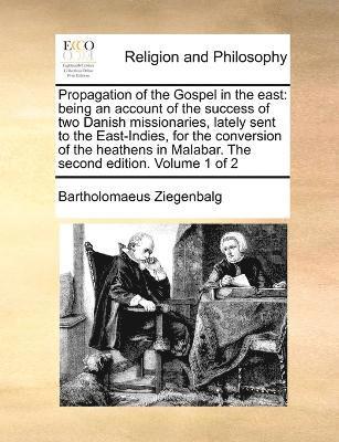 Bartholomaeus Ziegenbalg - Propagation of the Gospel in the east, Häftad