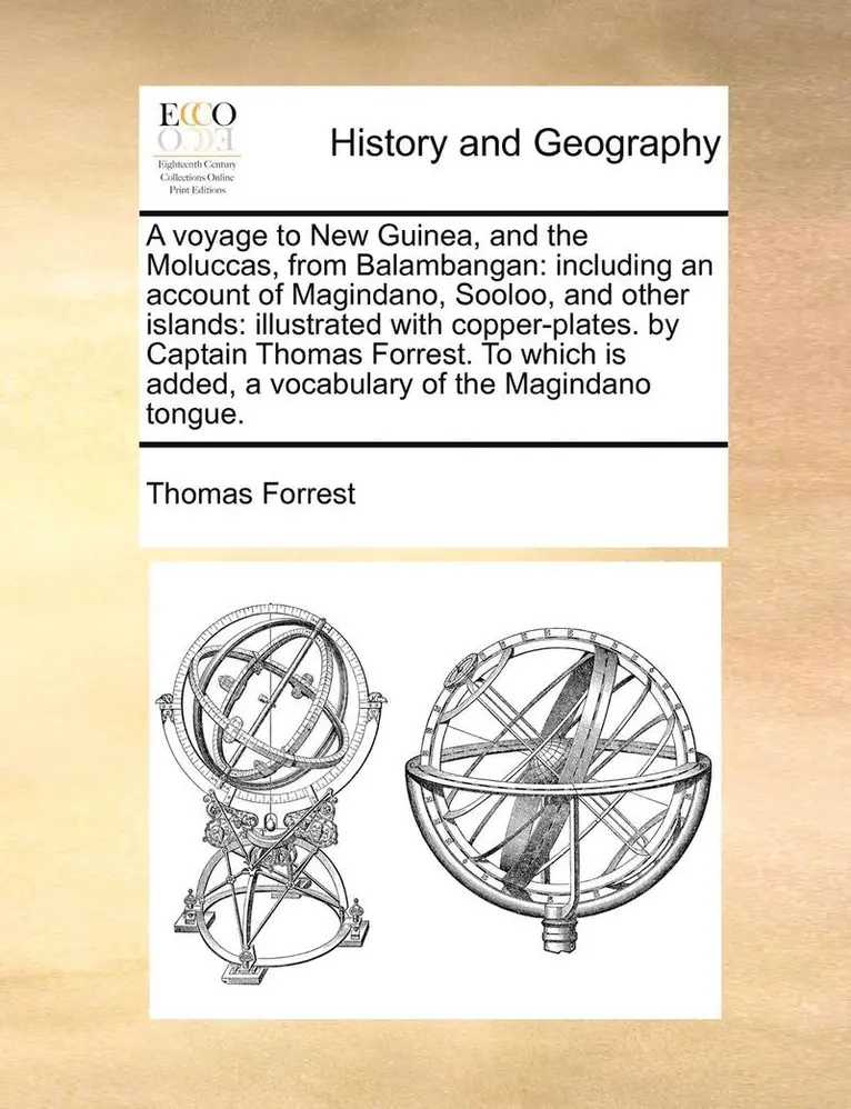 Thomas Forrest - Voyage to New Guinea, and the Moluccas, from Balambangan, Häftad. Tillgänglighet: Lägg i varukorg