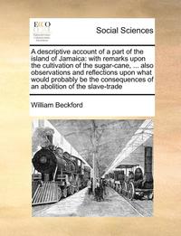 A Descriptive Account of a Part of the Island of Jamaica