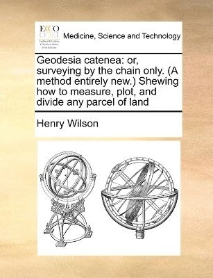 Henry Wilson - Geodesia catenea, Häftad