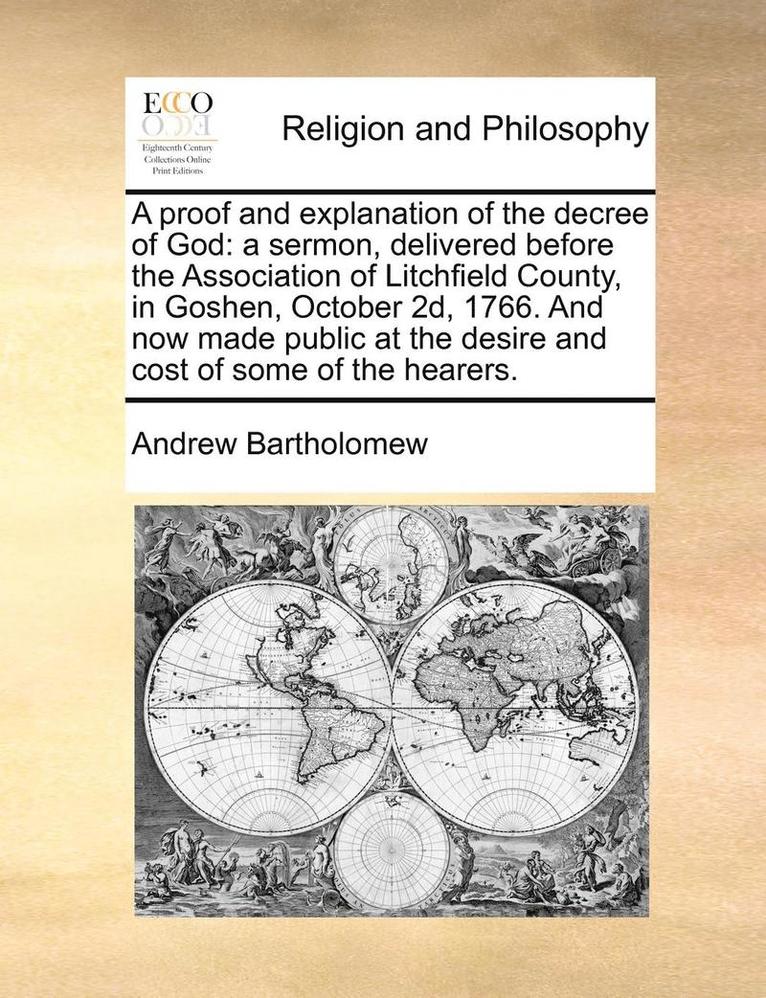 Andrew Bartholomew - Proof and Explanation of the Decree of God, Häftad