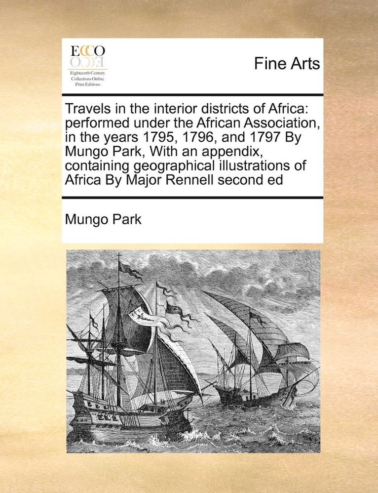 Mungo Park - Travels in the interior districts of Africa, Häftad