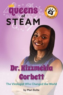 Mari Bolte - Dr. Kizzmekia Corbett: The Virologist Who Changed the World, Häftad