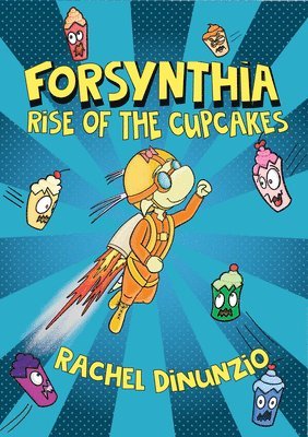Rachel Dinunzio - Forsynthia 1: Rise of the Cupcakes, Häftad. Tillgänglighet: Lägg i varukorg